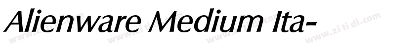 Alienware Medium Ita字体转换 Alienware Medium Ita字体转换